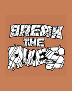 Break The Rules Terracotta